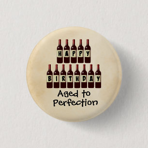 Badge Rond 2,50 Cm Âgé anniversaire d'amateur de vin de perfection 