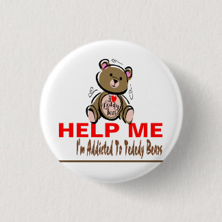 Badge Rond 2,50 Cm Aidez-moi que je suis dépendant au nounours