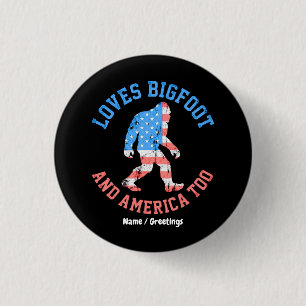 Badge Rond 2,50 Cm Aime Bigfoot et l'Amérique Trop Patriotique Améric