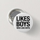 Badge Rond 2,50 Cm Aime les garçons qui comme des garçons (Devant & derrière)