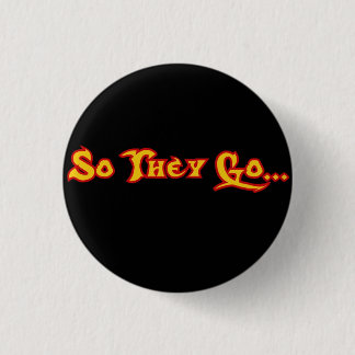 Badge Rond 2,50 Cm Ainsi ils vont… Noir de bouton de ROCHE