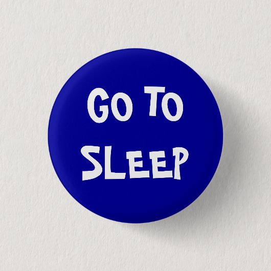 Badge Rond 2,50 Cm Allez dormir (Devant)