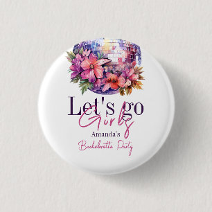 Badge Rond 2,50 Cm Allez les filles rose Dernière disco Bachelorette 