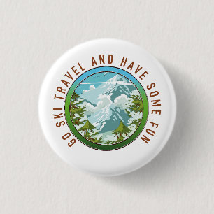 Badge Rond 2,50 Cm Allez Ski Voyage et amusez-vous logo Voyage.
