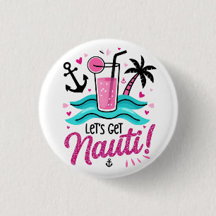 Badge Rond 2,50 Cm Allons-y Nauti ! Bouton de fête pour l'équipe de l