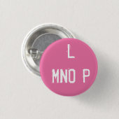 Badge Rond 2,50 Cm Alphabet "L MNOP" Collectible (#12) (Devant & derrière)