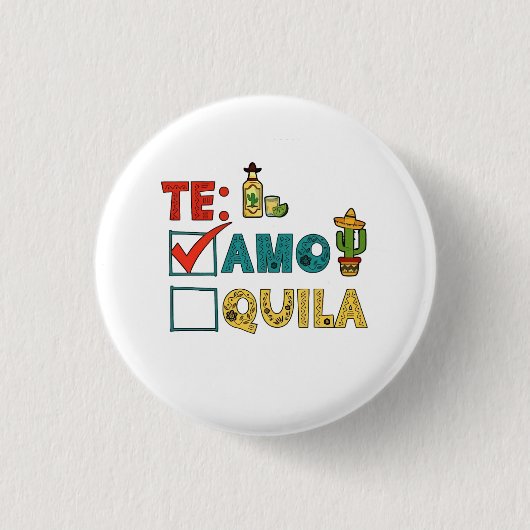 Badge Rond 2,50 Cm Amo Tequila Cinco De Mayo Drôle (Devant)