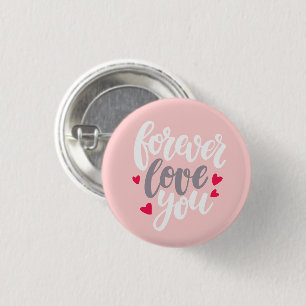 Badge Rond 2,50 Cm Amour pour toujours