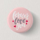 Badge Rond 2,50 Cm Amour pour toujours (Devant)