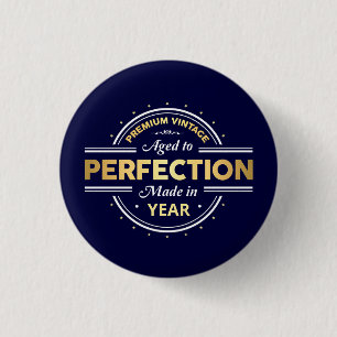 Badge Rond 2,50 Cm Ancienne année de naissance de la perfection