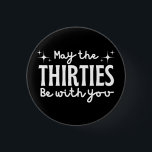 Badge Rond 2,50 Cm Anniversaire 30 ans<br><div class="desc">30e jour</div>