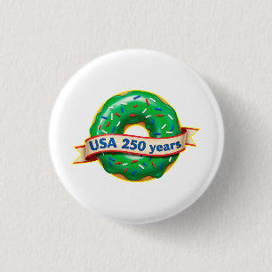 Badge Rond 2,50 Cm Anniversaire des 250 ans de l'Amérique avec un don