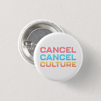 Badge Rond 2,50 Cm Annuler la culture Mème Culture Internet