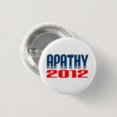 Badge Rond 2,50 Cm Apathie 2012 (Devant & derrière)