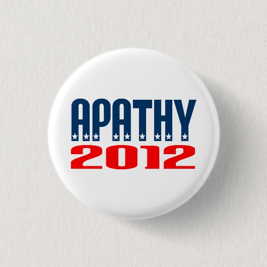 Badge Rond 2,50 Cm Apathie 2012 (Devant)