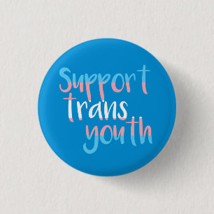 Badge Rond 2,50 Cm Appuyer l'insigne Trans Youth