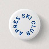 Badge Rond 2,50 Cm Après Ski Club Cool Blue Skiing (Devant)