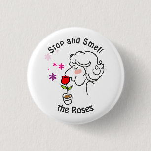 Badge Rond 2,50 Cm Arrêtez et sentez les Roses