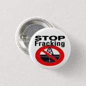 Badge Rond 2,50 Cm Arrêtez Fracking aujourd'hui ! (Devant & derrière)