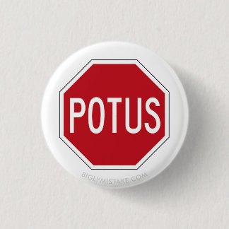 BADGE ROND 2,50 CM ARRÊTEZ POTUS