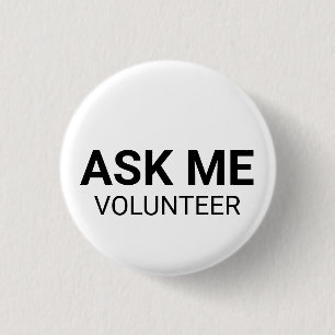 Badge Rond 2,50 Cm As Me Volunteer noir blanc personnalisé texte simp