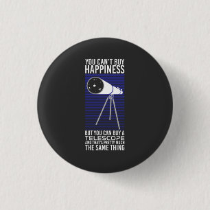 Badge Rond 2,50 Cm Astronomie - Vous ne pouvez pas acheter le bonheur