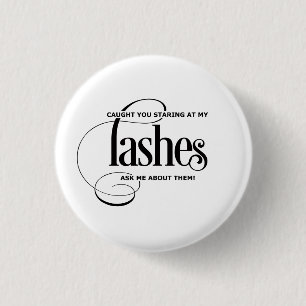 Badge Rond 2,50 Cm Attrapé vous regardant fixement mes mèches