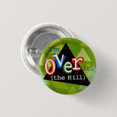 Badge Rond 2,50 Cm Au-dessus de la colline (Devant & derrière)
