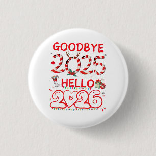 Badge Rond 2,50 Cm Au revoir 2025 Bonjour 2026 Joyeux Noël Bonne Anné