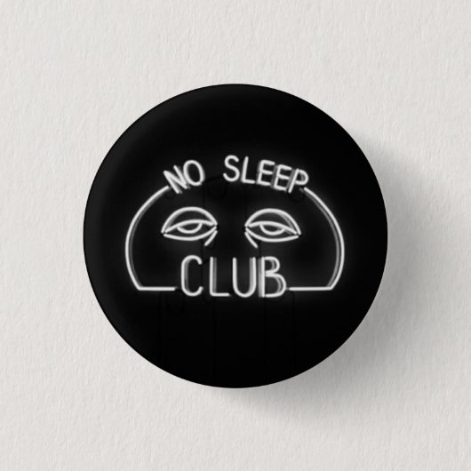 Badge Rond 2,50 Cm Aucun club de sommeil (Devant)