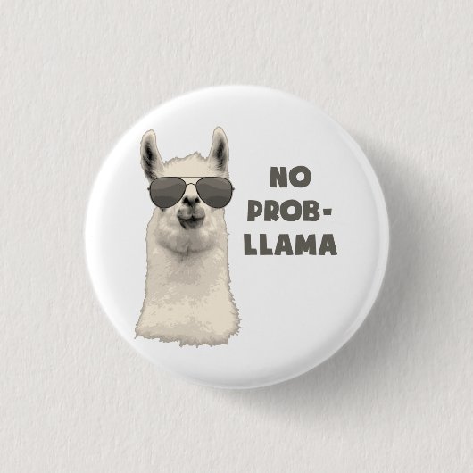 Badge Rond 2,50 Cm Aucun lama de problème (Devant)