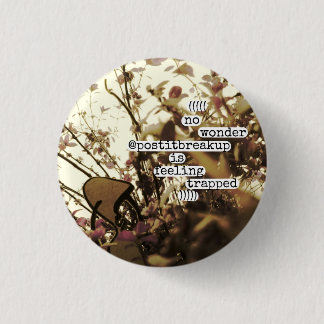 Badge Rond 2,50 Cm aucun @postitbreakup de merveille ne se sent