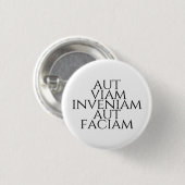 Badge Rond 2,50 Cm Aut Viam Inveniam Aut Faciam (Devant & derrière)