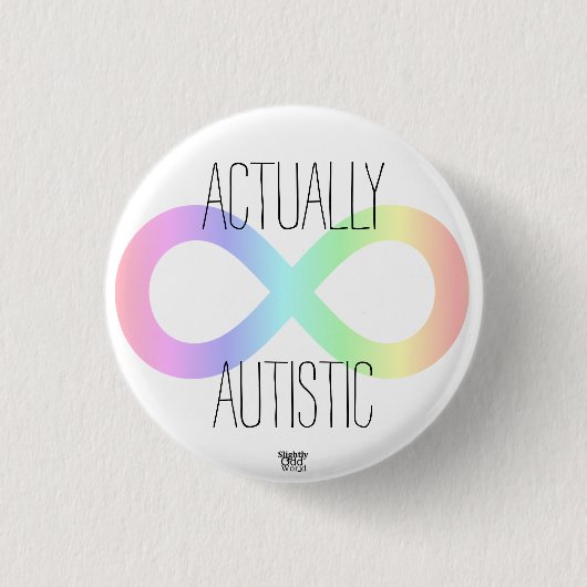 Badge Rond 2,50 Cm Autisme "en fait autiste" d'arc-en-ciel de (Devant)