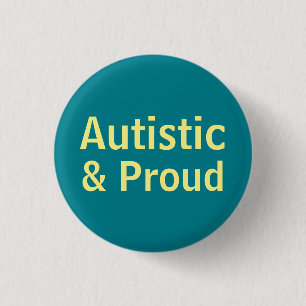 Badge Rond 2,50 Cm Autiste et fier