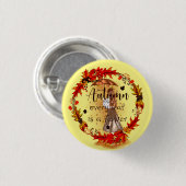 Badge Rond 2,50 Cm Automne Chaque Feuille Est Fleur (Devant & derrière)