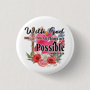 Badge Rond 2,50 Cm Avec Dieu, toutes choses sont possibles Bible chré