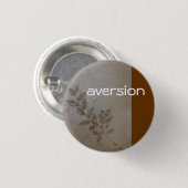 Badge Rond 2,50 Cm Aversion - branche (Devant & derrière)