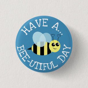 Badge Rond 2,50 Cm Ayez un jour d'Utiful d'abeille