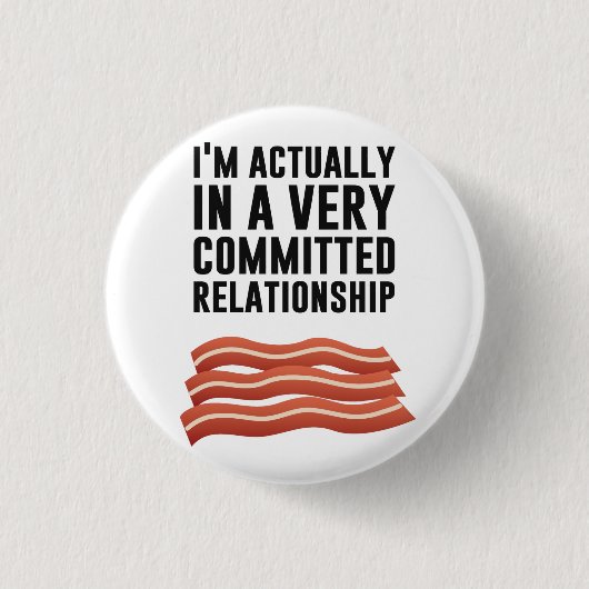 Badge Rond 2,50 Cm Bacon Love - Une relation sérieuse (Devant)