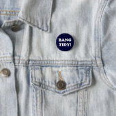 BADGE ROND 2,50 CM ‘BANG TIDY ! ’ (En situation)