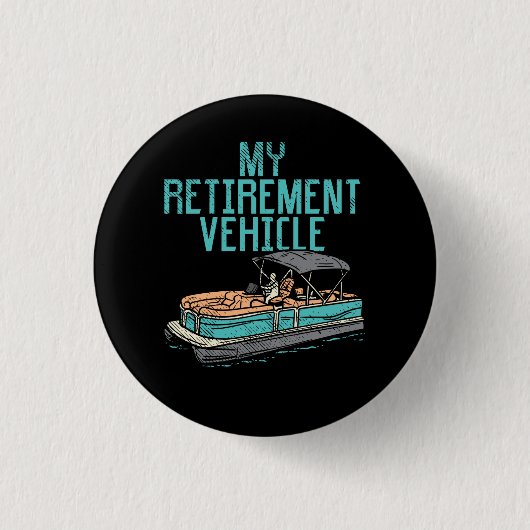 Badge Rond 2,50 Cm Bateau Pontoon - Mon véhicule de retraite (Devant)