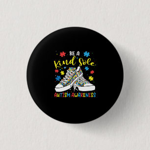 Badge Rond 2,50 Cm Be A Kind Sole Autism Awareness Trendy Puzzle Shoe