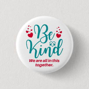 Badge Rond 2,50 Cm Be Kind Button, Tout ça ensemble