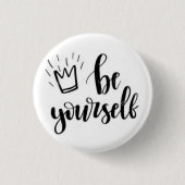 Badge Rond 2,50 Cm Be Yourself Motivational Pin Button (Devant)