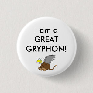 Badge Rond 2,50 Cm Bébé Gryphon, je suis un GRAND GRYPHON !