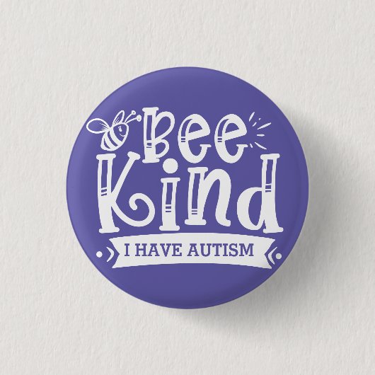 Badge Rond 2,50 Cm Bee Kind I Have Autism (Devant)