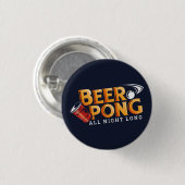 Badge Rond 2,50 Cm Beer Pong Toute La Nuit (Devant & derrière)