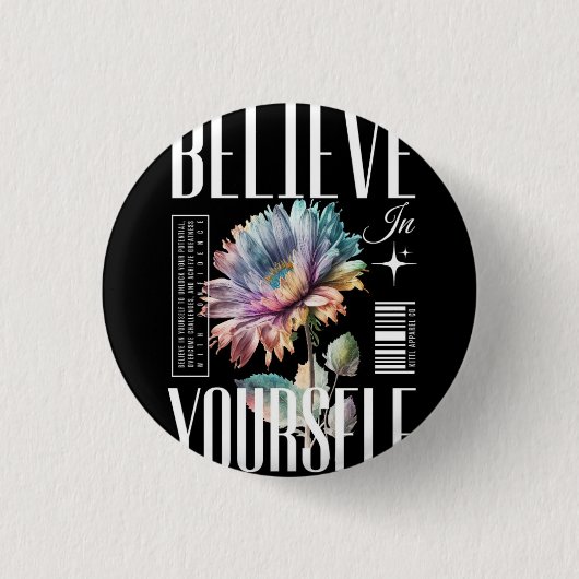 Badge Rond 2,50 Cm Believe your self Logo design (Devant)