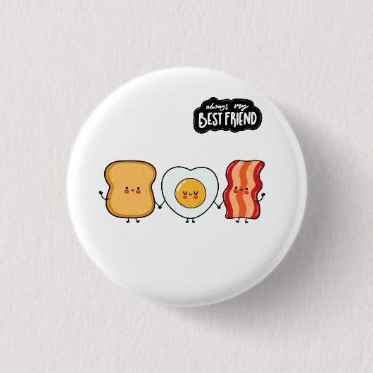 Badge Rond 2,50 Cm Best Friend Trio- Bacon Eggs & Toast (Devant)
